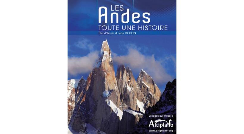 Les Andes, toute une histoire. DR